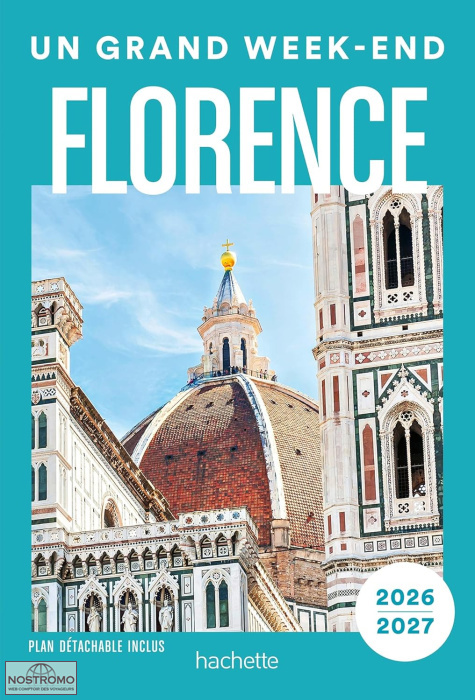 FLORENCE | guide touristique Un Grand Week-end