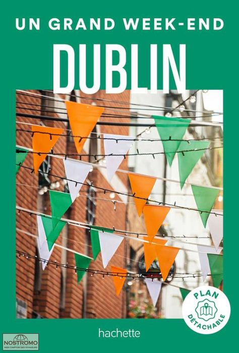 DUBLIN | guide touristique Un Grand Week-end