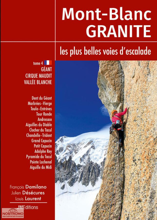 MONT-BLANC GRANITE -TOME 4 | guide d'escalade JMEditions