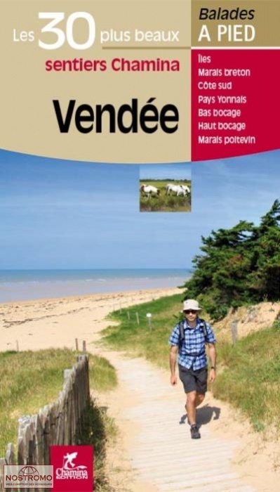 VENDÉE - LES 30 PLUS BEAUX SENTIERS | guide de randonnée Chamina