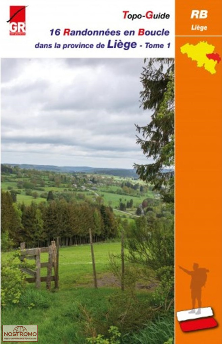 16 RANDONNÉES EN BOUCLE DANS LA PROVINCE DE LIÈGE - TOME 1 | GR Sentiers hiking guide