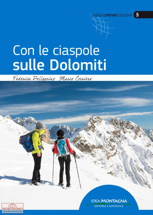 CON LE CIASPOLE SULLE DOLOMITI | Idea Montagna snowshoeing guide