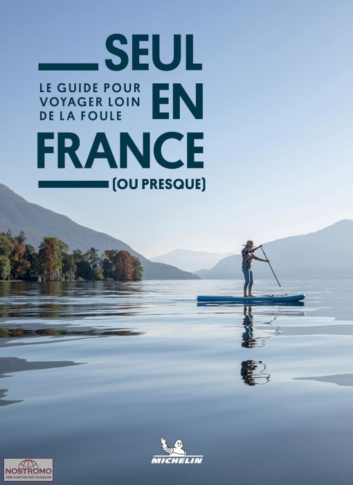 SEUL EN FRANCE (OU PRESQUE) | guide touristique Michelin