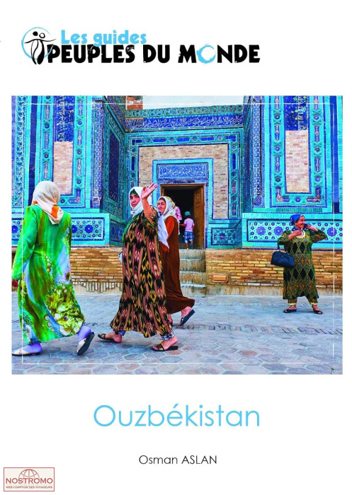 OUZBÉKISTAN | Peuples du Monde travel guide