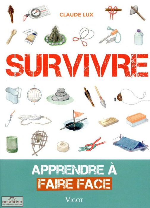 SURVIVRE - APPRENDRE À FAIRE FACE