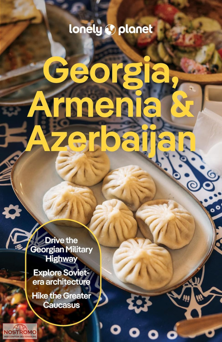 GEORGIA, ARMENIA & AZERBAIJAN | Lonely Planet travel guide