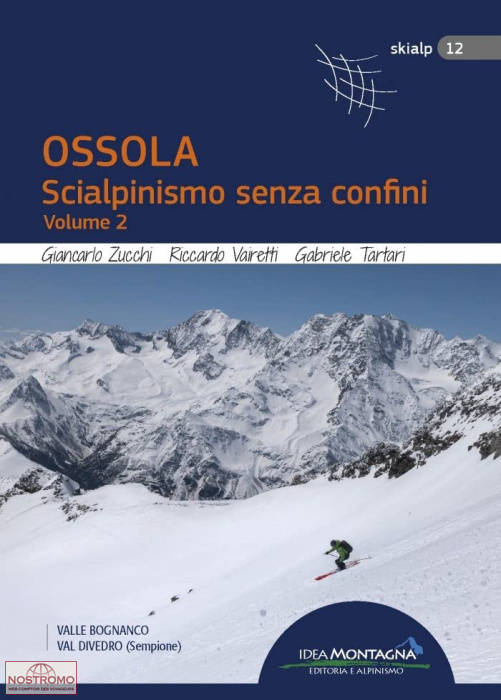 OSSOLA VOL.2 | guide de ski-alpinisme Idea Montagna