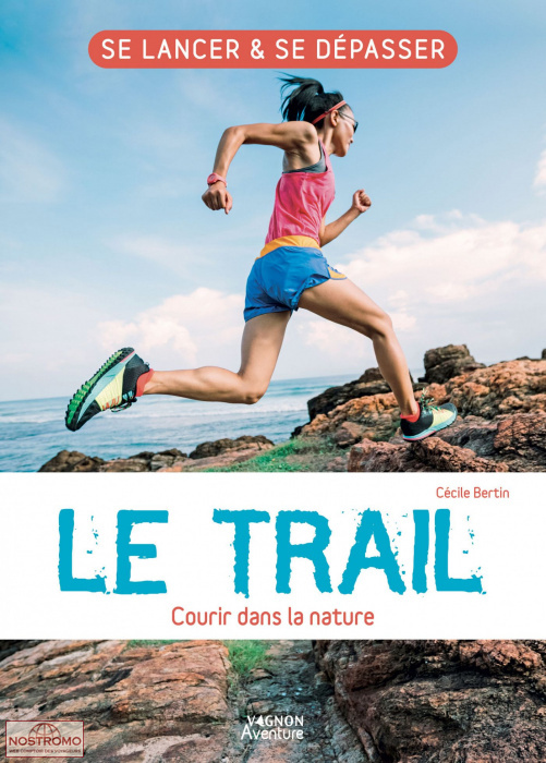 LE TRAIL - COURIR DANS LA NATURE