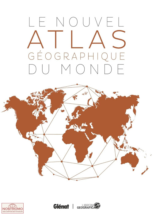 LE NOUVEL ATLAS GÉOGRAPHIQUE DU MONDE