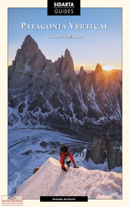 PATAGONIA VERTICAL -  CHALTEN MASSIF | Sidarta climbing guide