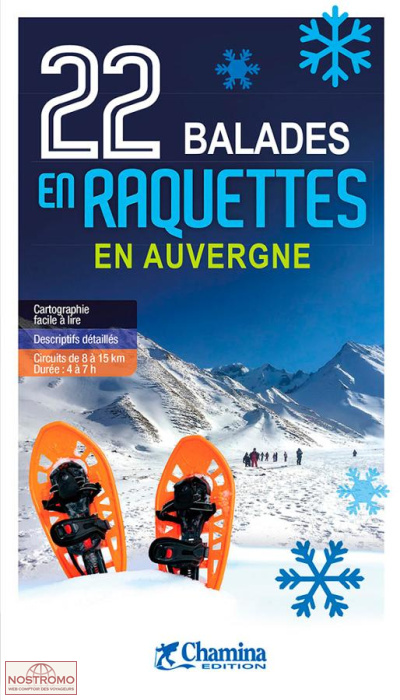 22 BALADES EN RAQUETTES EN AUVERGNE | Chamina winter sports guide