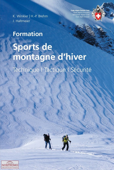 SPORTS DE MONTAGNE D'HIVER - TECHNIQUE, TACTIQUE, SÉCURITÉ