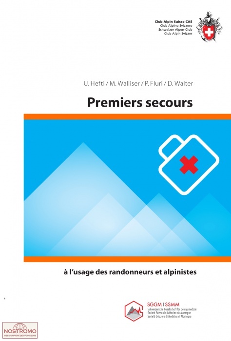 PREMIERS SECOURS À L'USAGE DES RANDONNEURS ET ALPINISTES