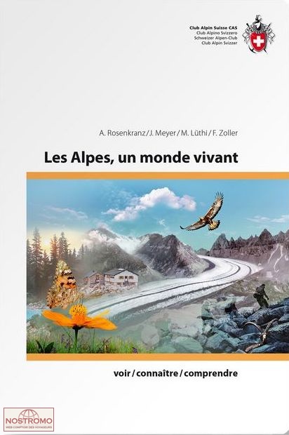 LES ALPES, UN MONDE VIVANT - VOIR-CONNAÎTRE-COMPRENDRE