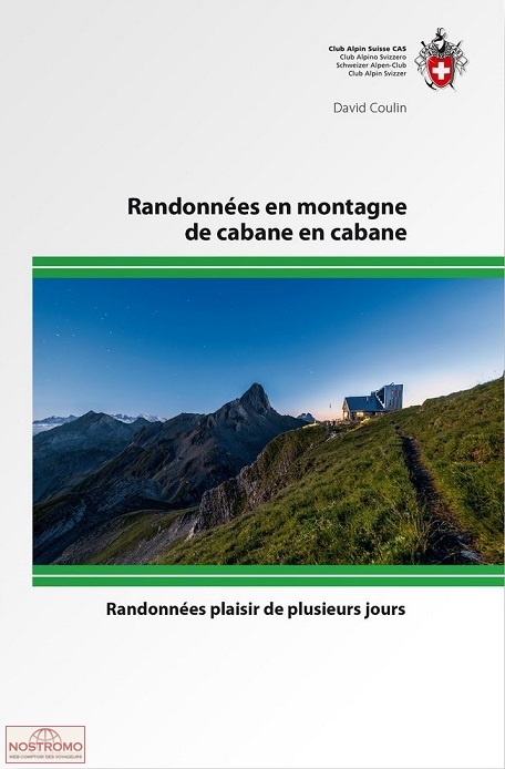 RANDONNÉES EN MONTAGNE DE CABANE EN CABANE | guide de randonnée CAS