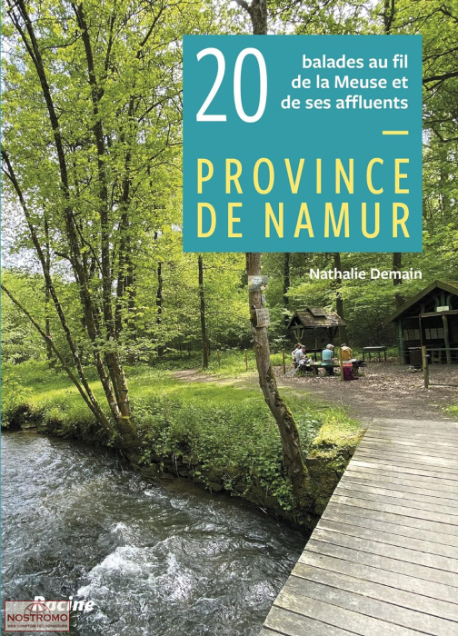 20 BALADES AU FIL DE LA MEUSE - PROVINCE DE NAMUR | Racine hiking guide