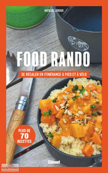 FOOD RANDO -  SE RÉGALER EN ITINÉRANCE À PIED OU À VÉLO