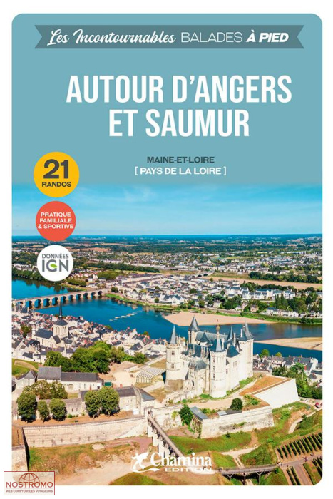 AUTOUR D'ANGERS ET SAUMUR | guide de randonnée Chamina