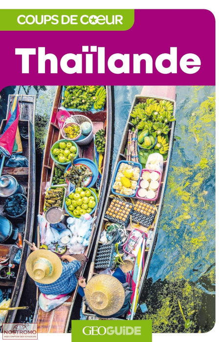 THAÏLANDE | Géoguide travel guide