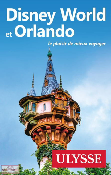 DISNEY WORLD ET ORLANDO | guide touristique Ulysse