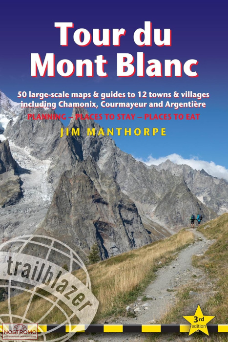 TOUR DU MONT-BLANC | guide de randonnée Trailblazer