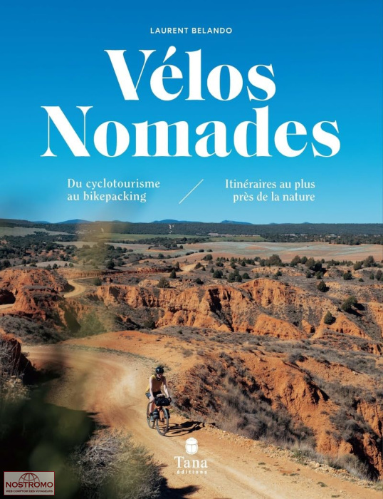 VÉLOS NOMADES - DU CYCLOTOURISME AU BIKEPACKING