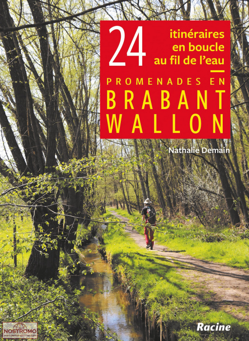 24 ITINÉRAIRES EN BOUCLE AU FIL DE L'EAU - BRABANT WALLON | Racine hiking guide