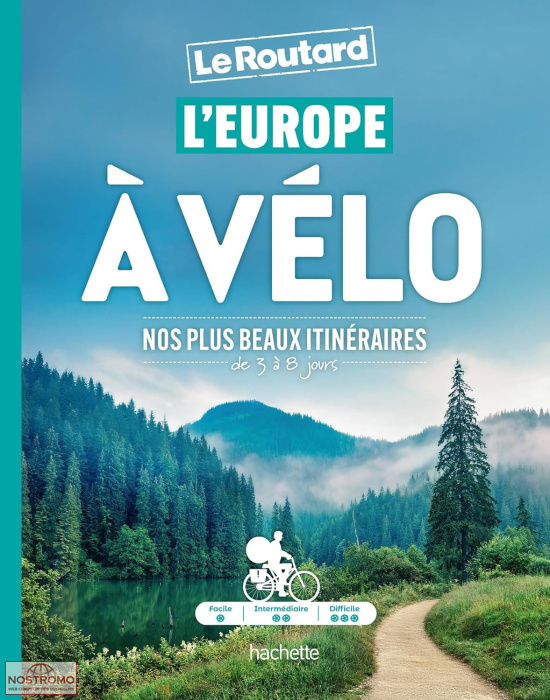 L'EUROPE À VÉLO - NOS PLUS BEAUX ITINÉRAIRES | Routard cycling guide