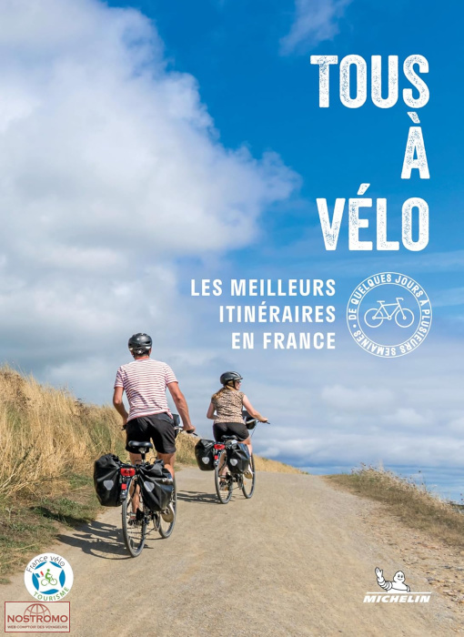 TOUS À VÉLO - LES MEILLEURS ITINÉRAIRES EN FRANCE | Michelin cycling guide