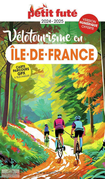 ÎLE-DE-FRANCE | guide de cyclotourisme le Petit Futé