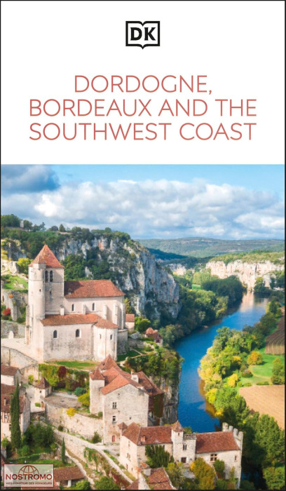 DORDOGNE, BORDEAUX & SOUTHWEST COAST | Eyewitness travel guide