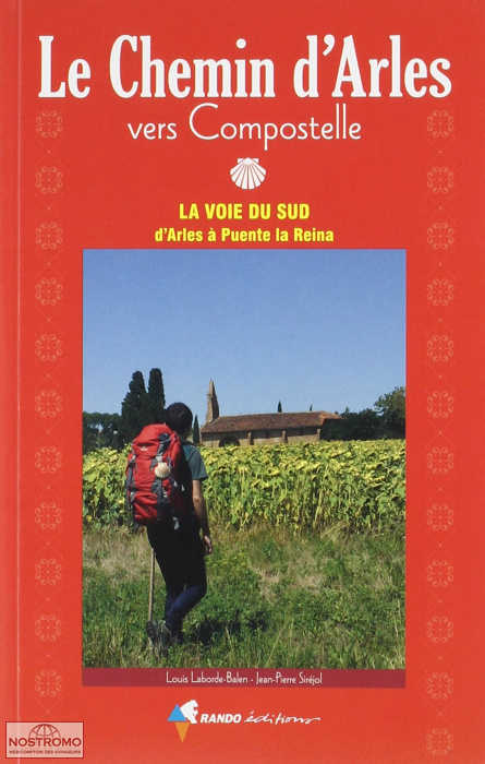LE CHEMIN D'ARLES VERS COMPOSTELLE | guide de pélerinage Rando