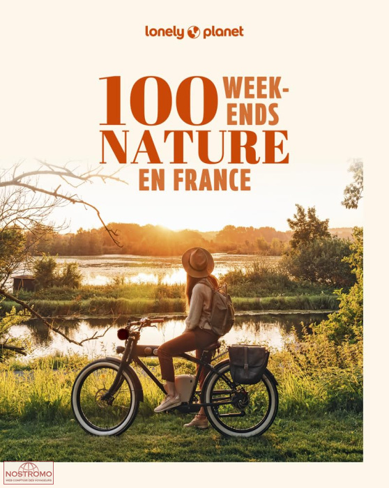 100 WEEK-ENDS NATURE EN FRANCE | Lonely Planet travel guide