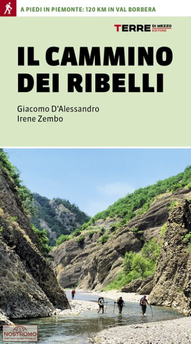 IL CAMMINO DEI RIBELLI | guide de randonnée Terre di Mezzo