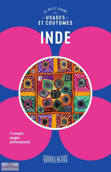 INDE - LE PETIT GUIDE DES USAGES ET COUTUMES