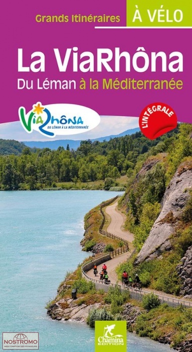 LA VIARHÔNA  | guide de cyclotourisme Chamina