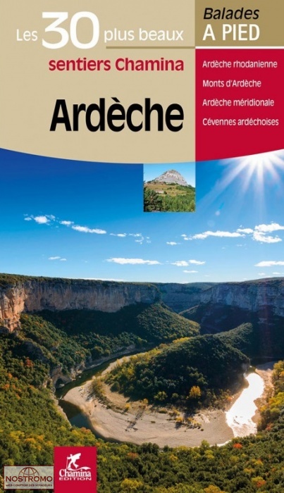 ARDÈCHE - LES 30 PLUS BEAUX SENTIERS | guide de randonnée Chamina