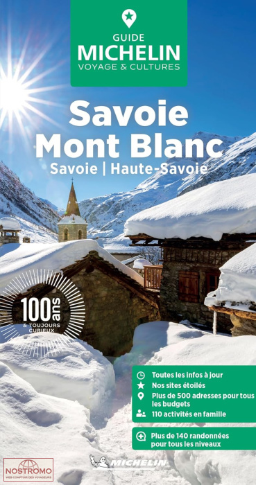 SAVOIE MONT BLANC - SAVOIE ET HAUTE-SAVOIE | guide touristique Michelin