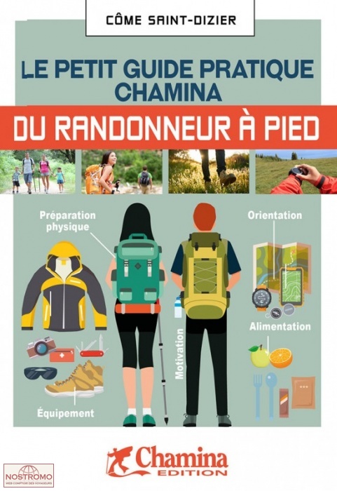 LE PETIT GUIDE PRATIQUE CHAMINA DU RANDONNEUR À PIED
