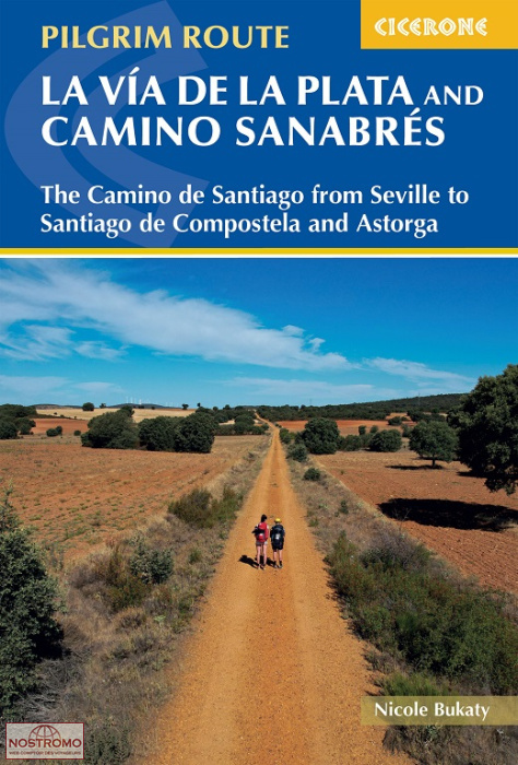 LA VIA DE LA PLATA AND CAMINO SANABRES | guide de pèlerinage Cicerone