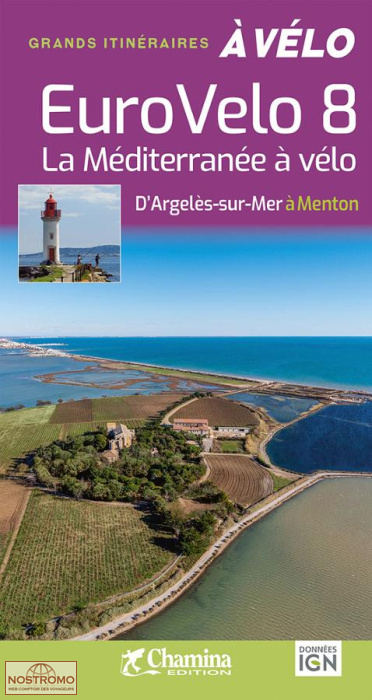 EUROVÉLO 8 - LA MÉDITERRANÉE À VÉLO | Chamina cycling guide