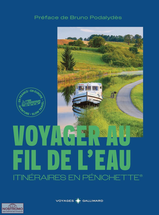 VOYAGES AU FIL DE L'EAU - ITINÉRAIRES EN PÉNICHETTE | Gallimard travel guide