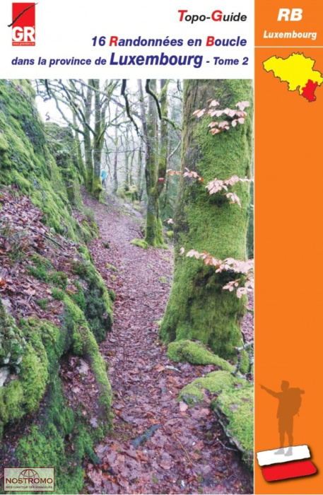 16 RANDONNÉES EN BOUCLE DANS LA PROVINCE DU LUXEMBOURG - TOME 2 | guide de randonnée GR Sentiers