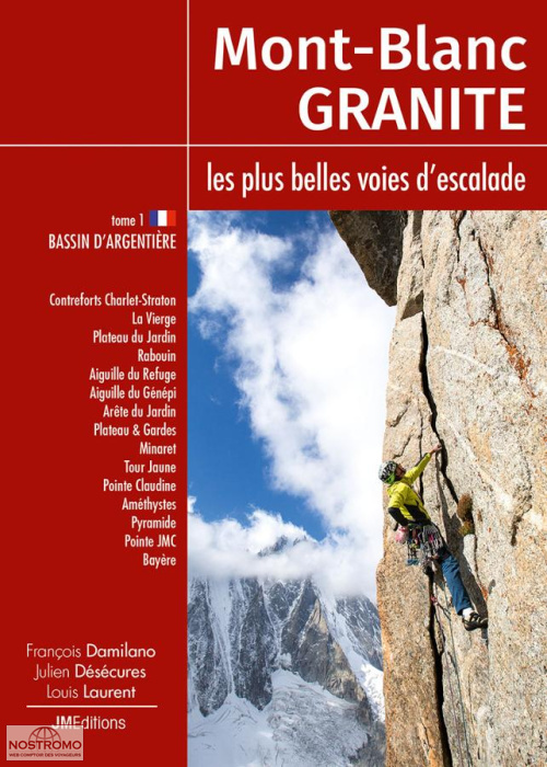 MONT-BLANC GRANITE -TOME 1 | guide d'escalade JMEditions