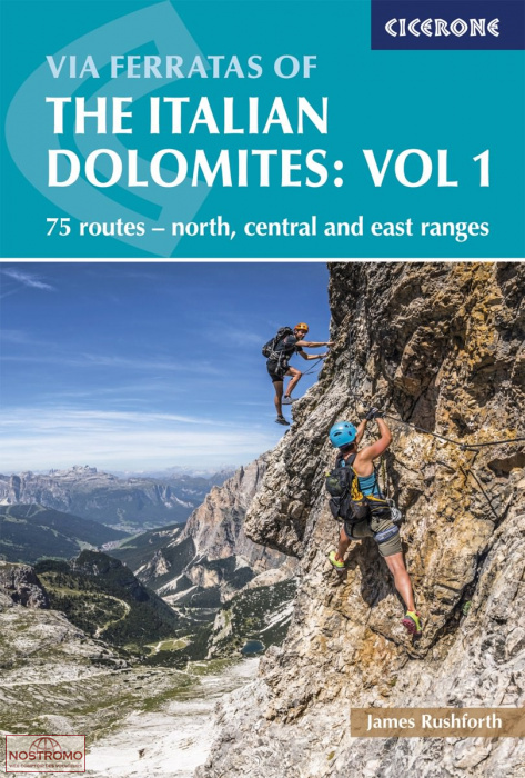 VIA FERRATAS OF THE ITALIAN DOLOMITES - VOL.1 | Cicerone climbing guide