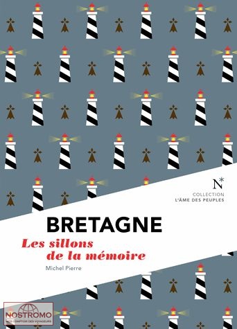 BRETAGNE - LES SILLONS DE LA MÉMOIRE