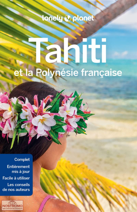 TAHITI ET LA POLYNÉSIE FRANÇAISE | guide touristique Lonely Planet