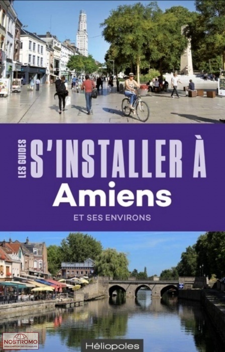 AMIENS ET SES ENVIRONS | Héliopoles practical guide