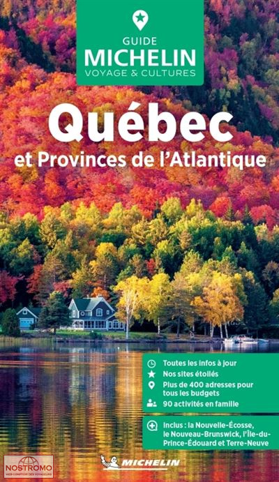 QUÉBEC ET PROVINCES DE L'ATLANTIQUE | guide touristique Michelin
