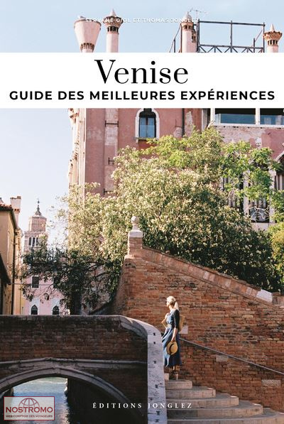 VENISE - GUIDE DES MEILLEURES EXPÉRIENCES | Jonglez travel guide